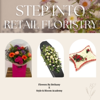 Private Step Into Retail Floristry Course